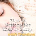 Traveling with Kids? Here are ways that I am able to get my kids to calm down and get ready for sleep when we are not at home. Try one or more and let me know if it helps. Thank you.